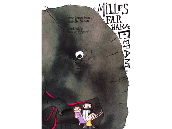 Milles far har en elefant | Lene Lynge Sejerup & Jeanette Skeem