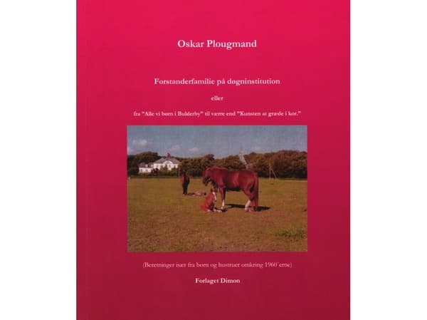 Familjeöverhuvud på en institution | Oskar Plougmand | Språk: Danska