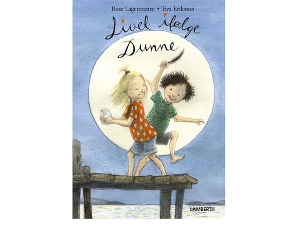 Livet ifølge Dunne | Rose Lagercrantz | Språk: Danska