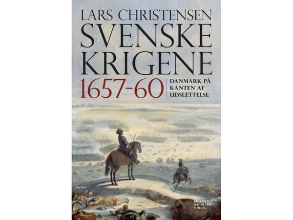 Svenskekrigene 1657-60, 2. udgave | Lars Christensen