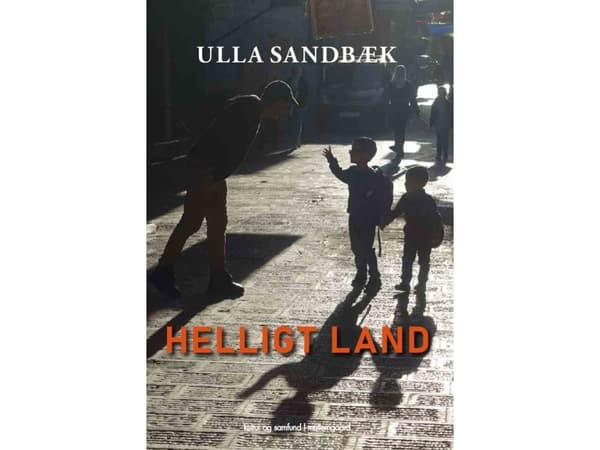 Heliga landet | Ulla Sandbæk | Språk: Danska
