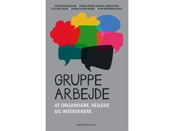 Gruppearbejde | Peter Brodersen;Karsten Agergaard;Stig Toke Gissel;Thomas Illum Hansen;Thomas R.S. Albrechtsen
