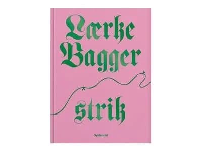 Lærke Bagger Strik - av Bagger Lærke - bok (inbunden)