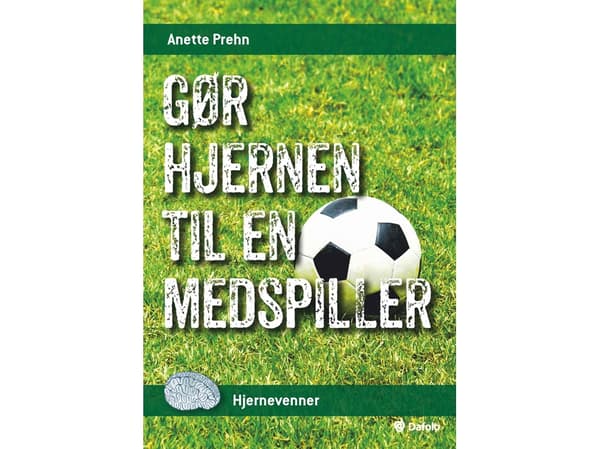 Gør hjernen til en medspiller | Anette Prehn