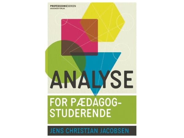Analyse for pædagogstuderende | Jens Christian Jacobsen | Språk: Dansk
