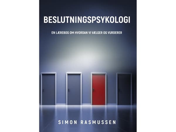 Beslutningspsykologi | Simon Rasmussen