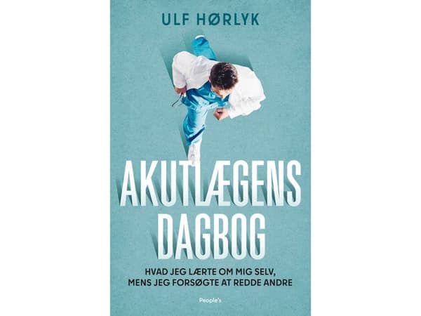 Akutlægens dagbog | Ulf Hørlyk