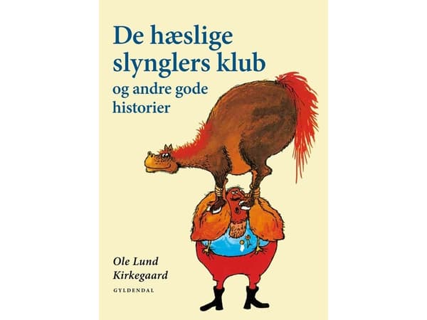 Den hemska skurkklubben och andra goda historier | Ole Lund Kirkegaard | Språk: Danska