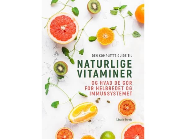 Naturlige vitaminer | Lizzie Streit