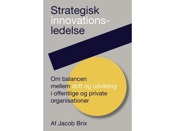 Strategisk innovationsledelse | Jacob Brix