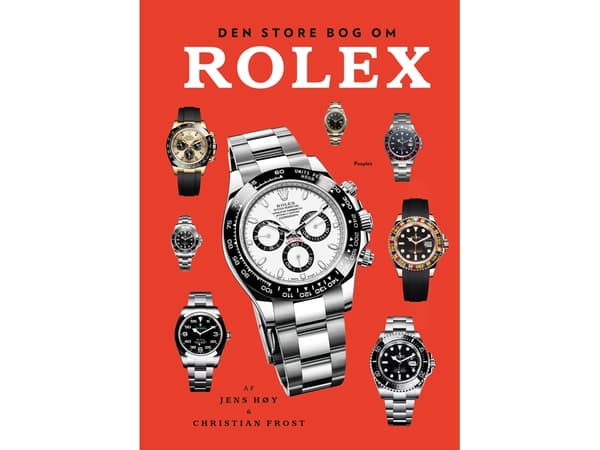 Den store bog om Rolex - storformat | Jens Høy og Christian Frost