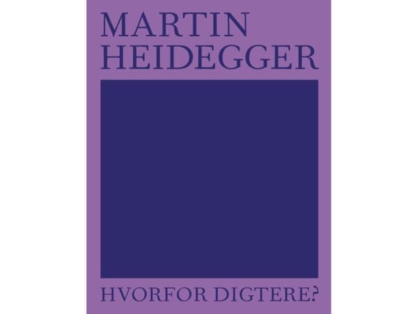 Hvorfor digtere? | Martin Heidegger