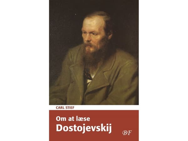 Om att läsa Dostojevskij | Carl Stief | Språk: Danska
