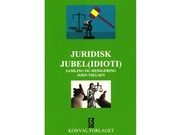 Juridisk Jubel (idioti) | John Nielsen