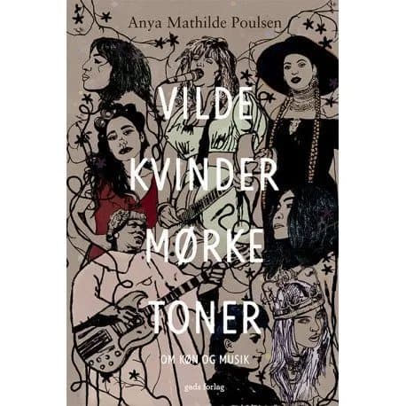 Vilde kvinder, mørke toner | Anya Mathilde Poulsen | Språk: Danska