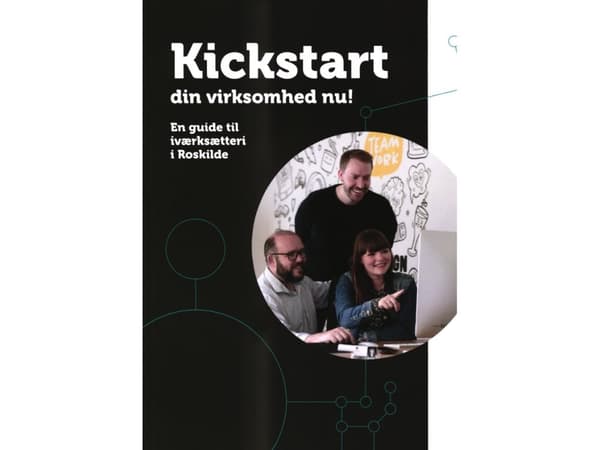 Kickstart din virksomhed nu! En guide til iværksætteri i Roskilde | Erhvervsforum Roskilde