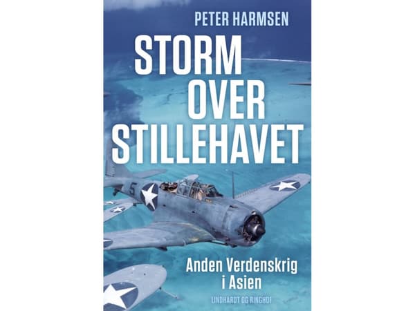 Storm over Stillehavet - Anden Verdenskrig i Asien | Peter Harmsen