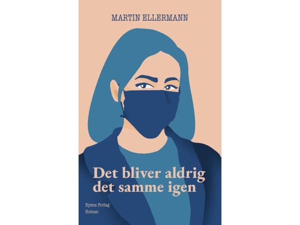 Det kommer aldrig att bli detsamma igen | Martin Ellermann | Språk: Danska