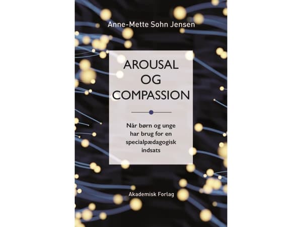 Arousal og compassion | Anne-Mette Sohn Jensen | Språk: Danska