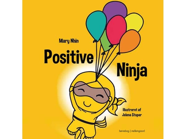 Positive Ninja | Mary Nhin