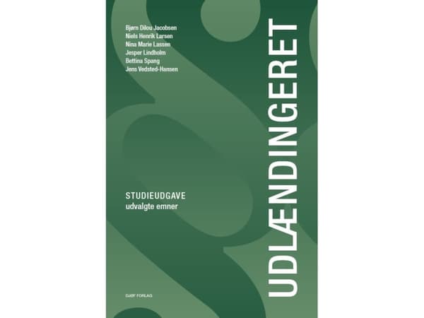 Udlændingeret - studieudgave | Bjørn Dilou Jacobsen, Niels Henrik Larsen, Nina Marie Lassen, Jesper Lindholm, Bettina Spang & Jens Vedsted-Hansen