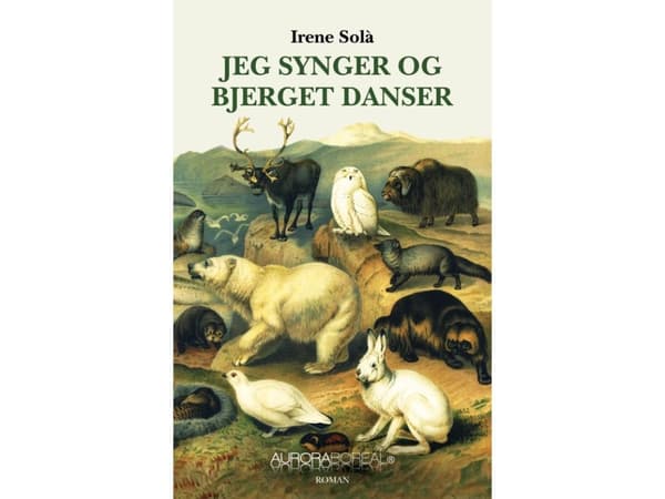 Jag sjunger och berget dansar | Irene Solà | Språk: Danska