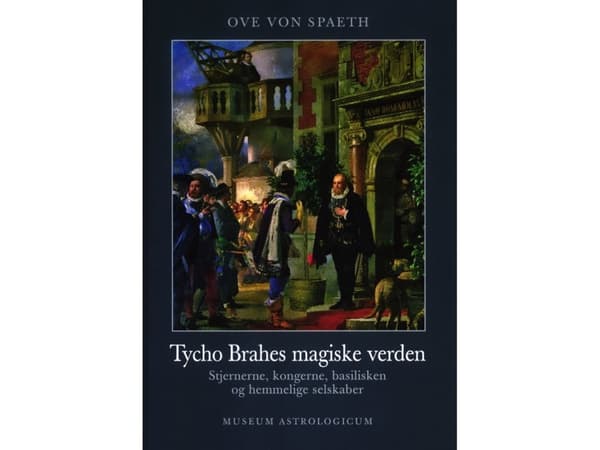 Tycho Brahes magiske verden | Ove von Spaeth