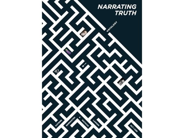 Narrating Truth | (red.) Karrine Brøndsted og Mathias Larsen