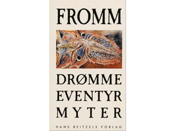 Drømme, eventyr, myter | Erich Fromm | Kieli: Tanska