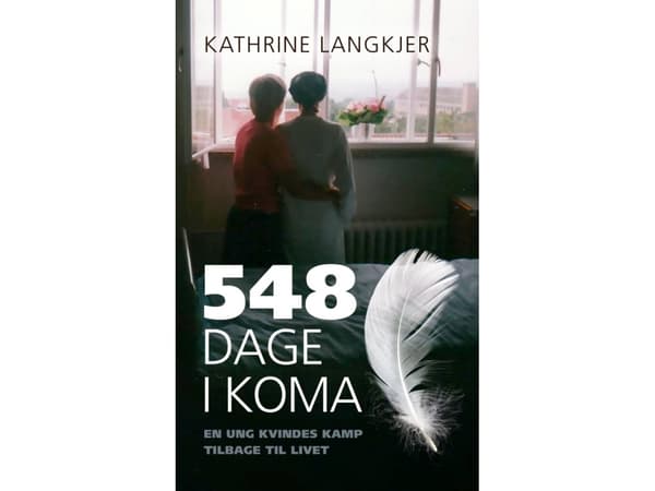 548 dage i koma | Kathrine Langkjer