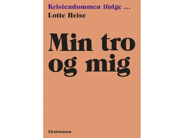 Min tro og mig | Lotte Heise
