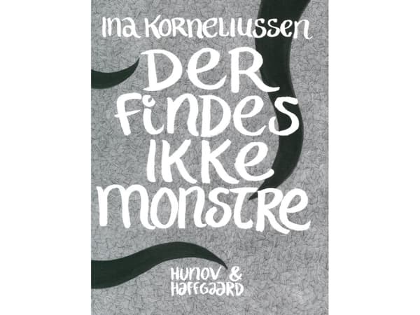 Det finns inga monster | Ina Korneliussen | Språk: Danska
