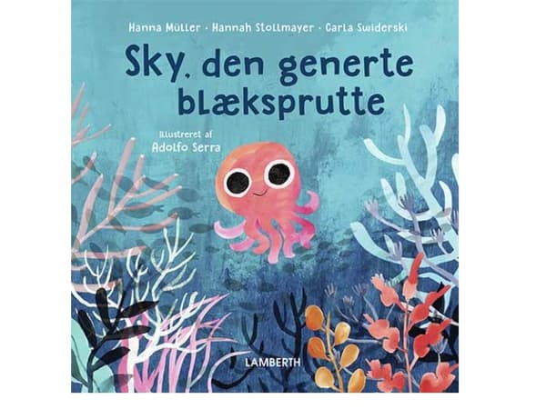 Sky, den generte blæksprutte | Hanna Müller, Hannah Stollmayer og Carla Swiderski