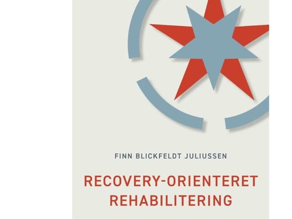 Recovery-orienteret rehabilitering | Finn Blickfeldt Juliussen