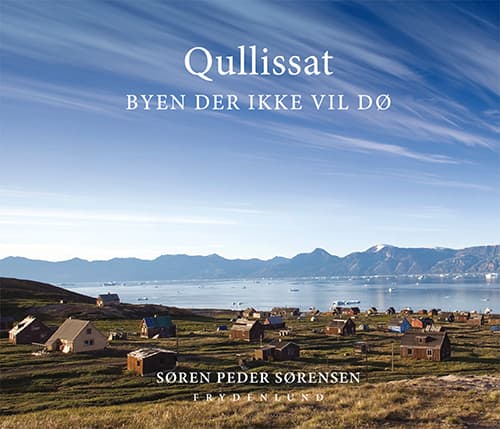 Qullissat | Søren Peder Sørensen | Språk: Danska