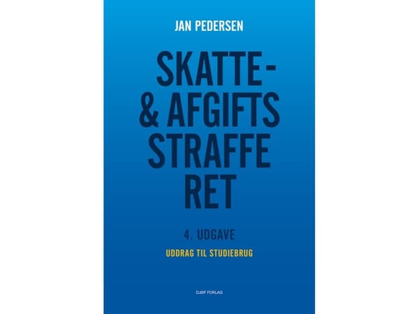 Skatte- & afgiftsstrafferet - udgave til studiebrug | Jan Pedersen
