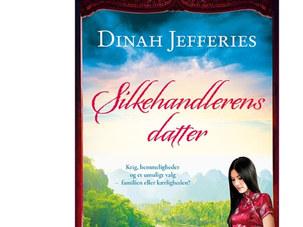 Silkeshandlarens dotter | Dinah Jefferies | Språk: Danska