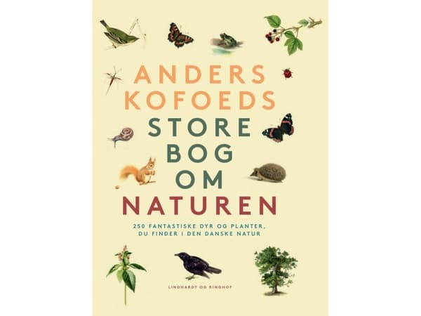 Anders Kofoeds store bog om naturen | Anders Kofoed | Språk: Dansk