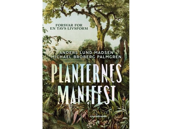 Växternas manifest | Anders Lund Madsen;Michael Broberg Palmgren | Språk: Danska