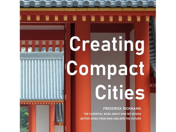 Creating compact cities | Frederick Rickmann