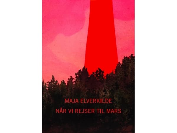 Når vi rejser til Mars | Maja Elverkilde | Språk: Danska