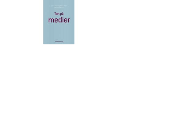 Tæt på medier | Johannes Fibiger;Jørgen Asmussen;Martin Jørgensen