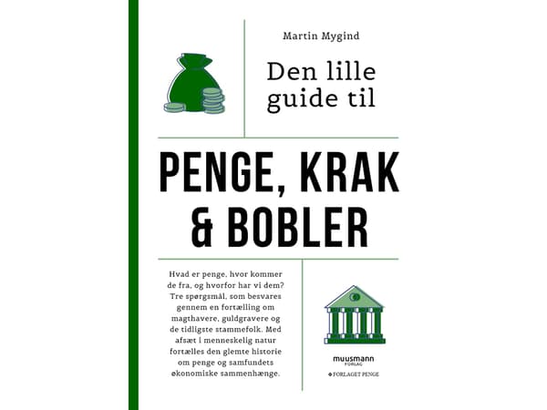 Den lille guide til penge, krak & bobler | Martin Mygind