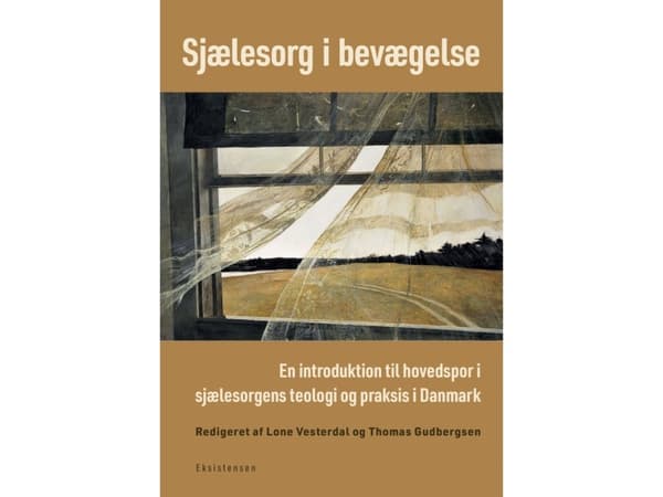Sjælesorg i bevægelse | Lone Vesterdal og Thomas Gudbergsen (red.)