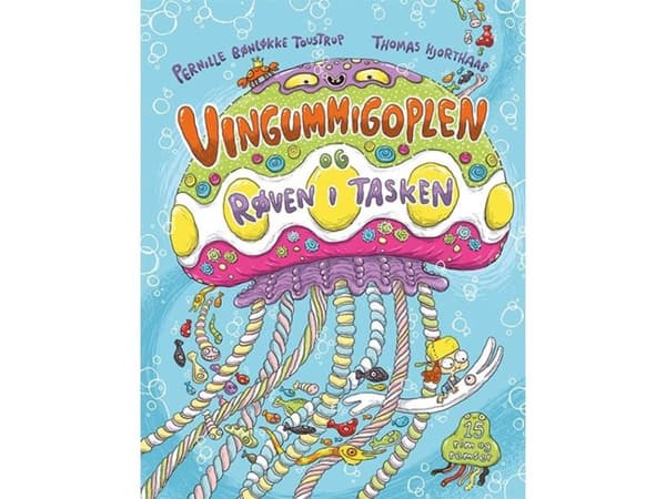 Vingummigoplen og røven i tasken | Pernille Bønløkke Toustrup
