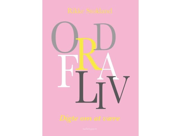 Ord fra liv | Rikke Stokland