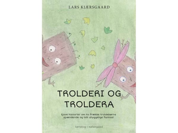 Trolderi og Troldera | Lars Kjærsgaard