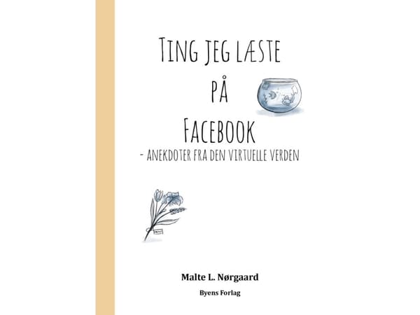 Ting jeg læste på Facebook | Malte L. Nørgaard