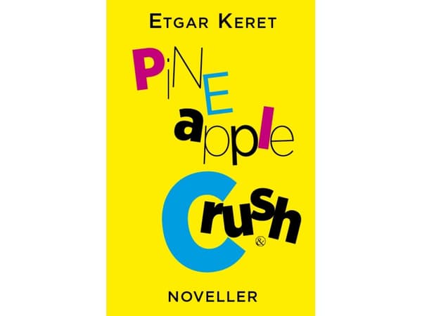 Pineapple Crush | Etgar Keret