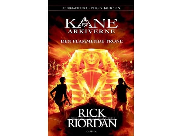 Kane Arkiverne (2) - Den flammende trone | Rick Riordan